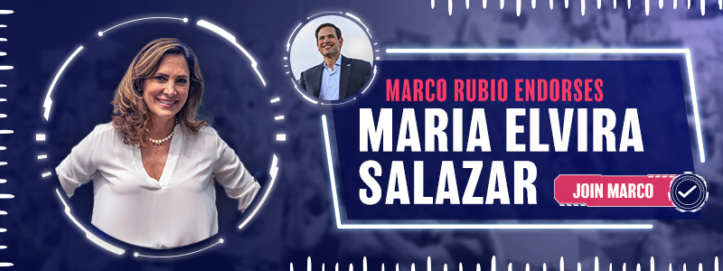 Marco Rubio
Endorses Maria Elvira Salazar
